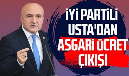 İYİ Partili Erhan Usta'dan asgari ücret çıkışı