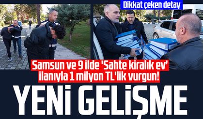 Samsun ve 9 ilde 'Sahte kiralık ev' ilanıyla 1 milyon TL'lik vurgun! Yeni gelişme