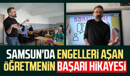 Samsun'da engelleri aşan öğretmen Oğuz Kul'un başarı hikayesi