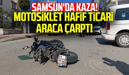 Samsun'da kaza! Motosiklet hafif ticari araca çarptı