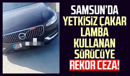 Samsun’da yetkisiz çakar lamba kullanan sürücüye rekor ceza!