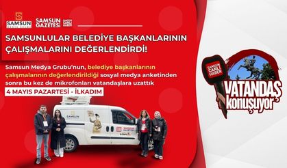 Samsunlular belediye başkanlarının çalışmalarını sahada değerlendirdi