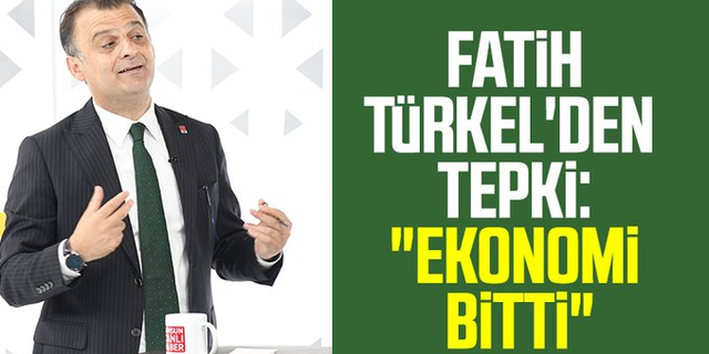CHP Samsun İl Başkanı Fatih Türkel'den tepki: "Ekonomi bitti"