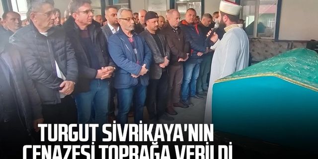 Turgut Sivrikaya'nın cenazesi toprağa verildi