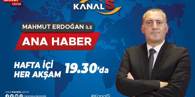 Mahmut Erdoğan ile Kanal S Ana Haber 29 Kasım Çarşamba