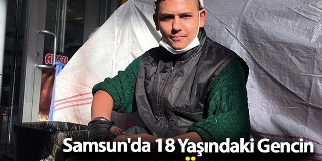 Samsun'da 18 Yaşındaki Gencin Ekmek Mücadelesi