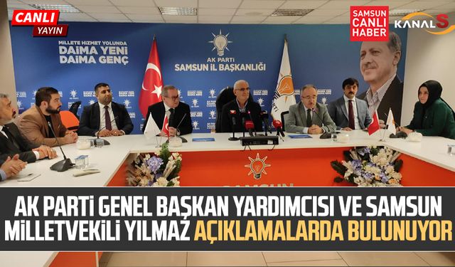 AK Parti Genel Başkan Yardımcısı ve Samsun Milletvekili Yusuf Ziya Yılmaz açıklamalarda bulunuyor