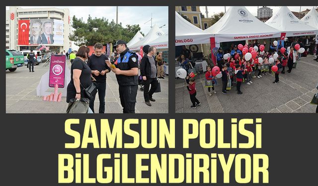 Samsun polisi bilgilendiriyor