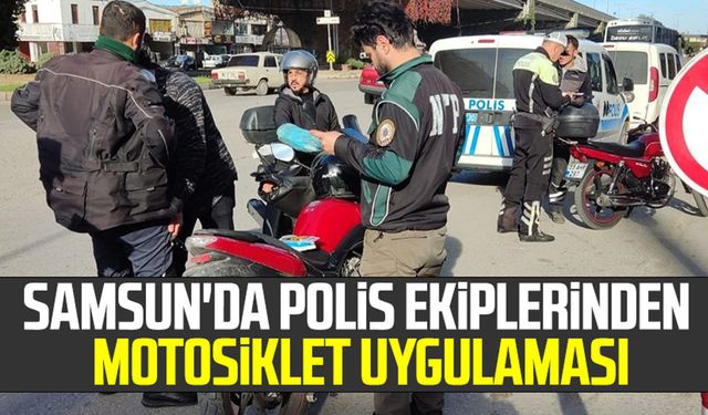 Samsun'da polis ekiplerinden motosiklet uygulaması