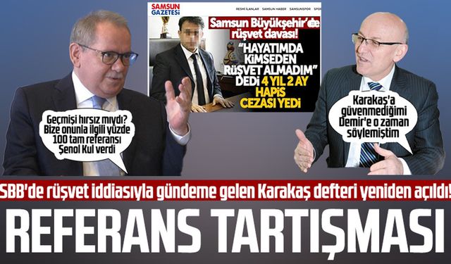 SBB'de rüşvet iddiasıyla gündeme gelen Bahattin Karakaş defteri yeniden açıldı! Samsun'da referans tartışması