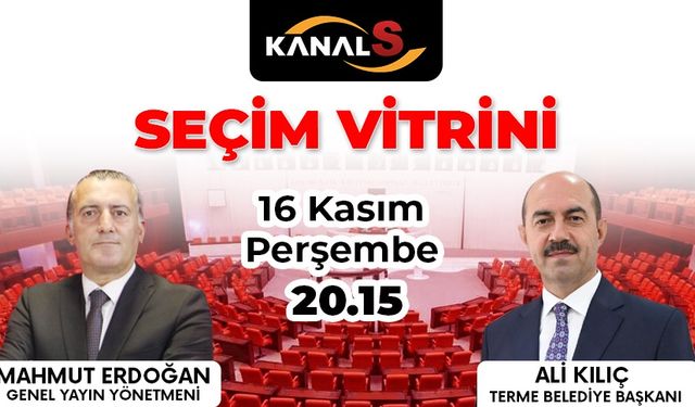 Mahmut Erdoğan ile Seçim Vitrini 16 Kasım Perşembe