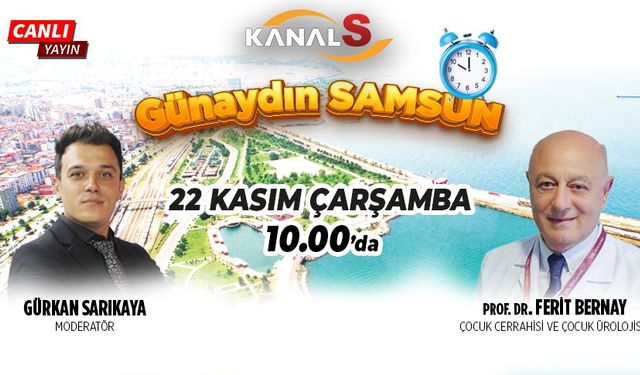 Gürkan Sarıkaya ile Günaydın Samsun 22 Kasım Çarşamba