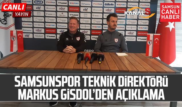 Samsunspor Teknik Direktörü Markus Gisdol'den önemli açıklamalar