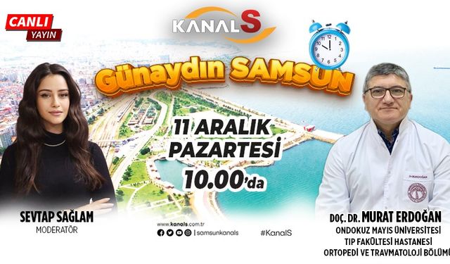 Sevtap Sağlam ile Günaydın Samsun 11 Aralık Pazartesi