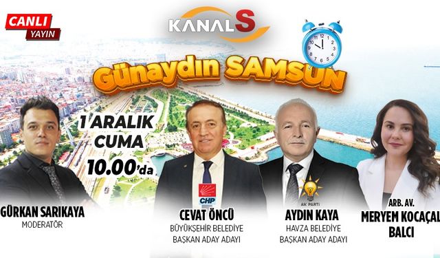 Gürkan Sarıkaya ile Günaydın Samsun 1 Aralık Cuma