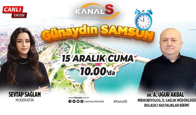 Sevtap Sağlam ile Günaydın Samsun 15 Aralık Cuma