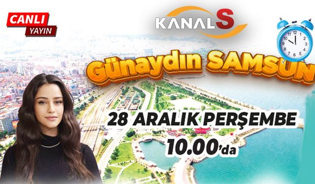 Sevtap Sağlam ile Günaydın Samsun 28 Aralık Perşembe