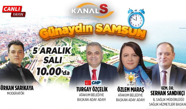 Gürkan Sarıkaya ile Günaydın Samsun 5 Aralık Salı