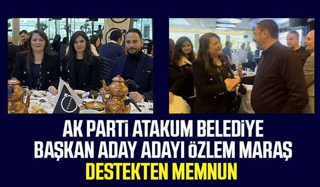 AK Parti Atakum Belediye Başkan Aday Adayı Özlem Maraş destekten memnun