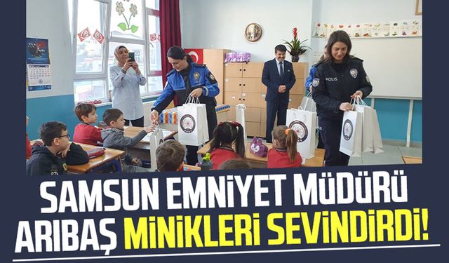 Samsun Emniyet Müdürü Ahmet Arıbaş, minikleri sevindirdi!