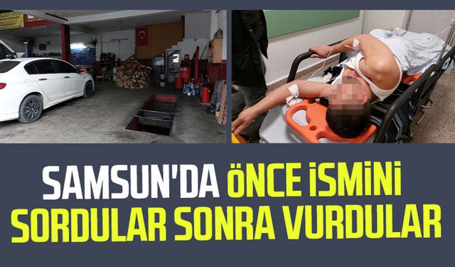 Samsun'da adını sordukları oto tamirciyi iş yerinde vurdular