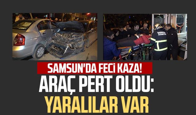 Samsun'da feci kaza! Araç pert oldu: Yaralılar var