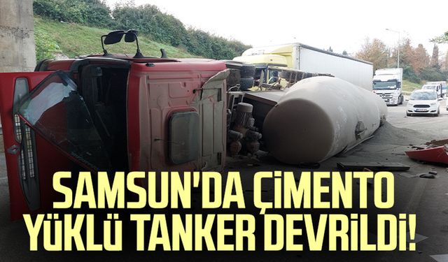 Samsun'da çimento yüklü tanker devrildi!