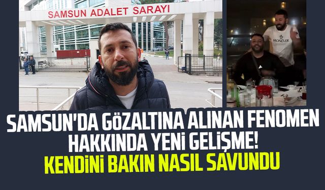 Samsun'da gözaltına alınan fenomen Azad Yılmaz hakkında yeni gelişme!