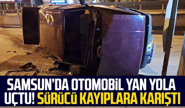 Samsun’da otomobil yan yola uçtu! Sürücü kayıplara karıştı