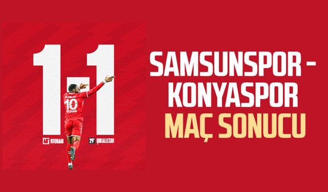 Yılport Samsunspor - TÜMOSAN Konyaspor maç sonucu