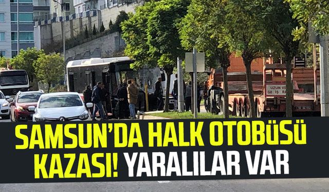 Samsun Canik'te halk otobüsü kazası! Yaralılar var