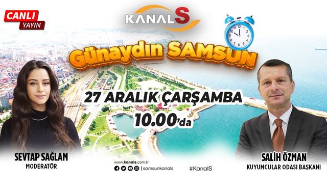 Sevtap Sağlam ile Günaydın Samsun 27 Aralık Çarşamba