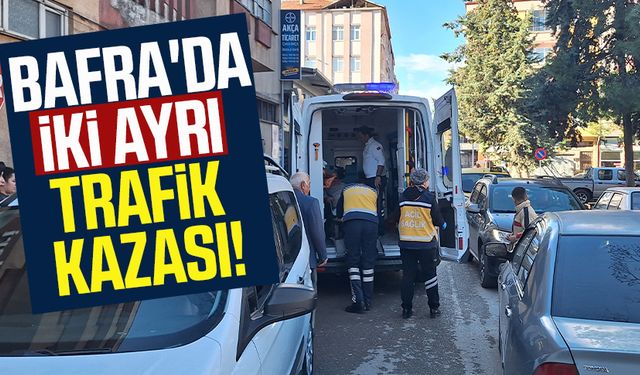 Bafra'da iki ayrı trafik kazası!