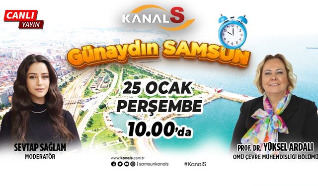 Sevtap Sağlam ile Günaydın Samsun 25 Ocak Perşembe