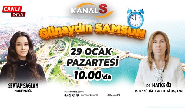 Sevtap Sağlam ile Günaydın Samsun 29 Ocak Pazartesi