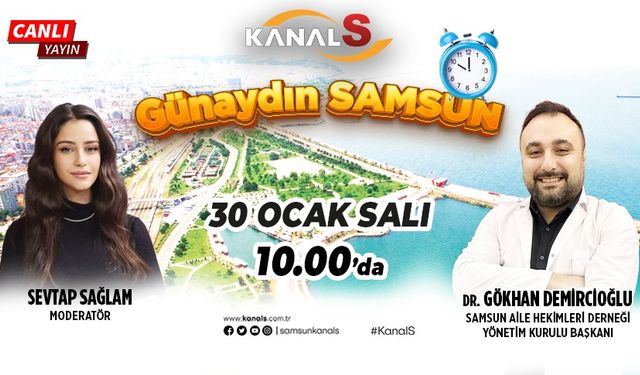 Sevtap Sağlam ile Günaydın Samsun 30 Ocak Salı