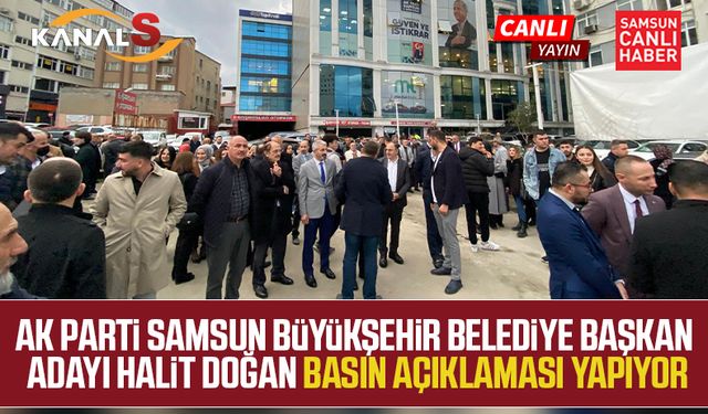 AK Parti Samsun Büyükşehir Belediye Başkan Adayı Halit Doğan basın açıklaması yapıyor