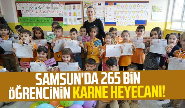 Samsun'da 265 bin öğrencinin karne heyecanı!