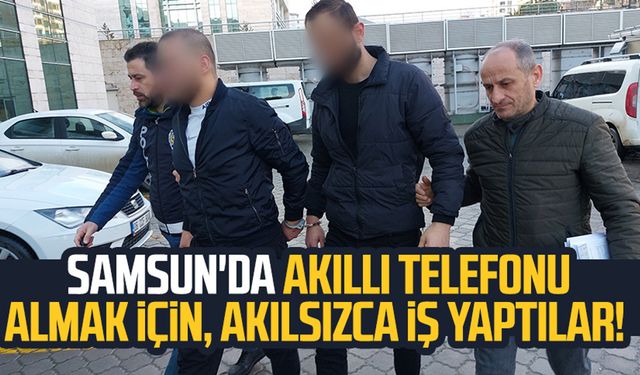 Samsun Kışla Mahallesi'nde önce darp, sonra gasp!