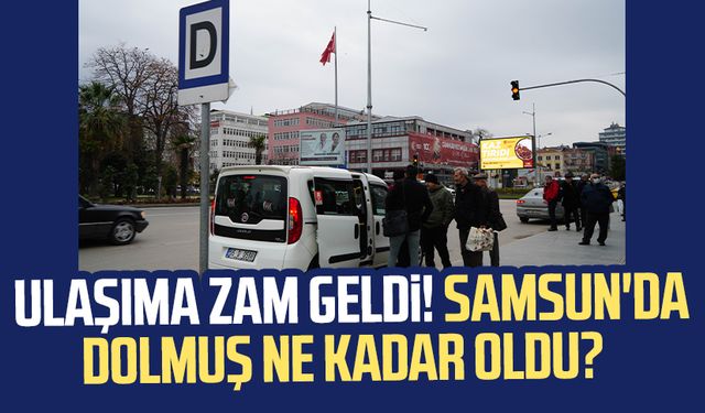 Samsun'da ulaşıma zam geldi