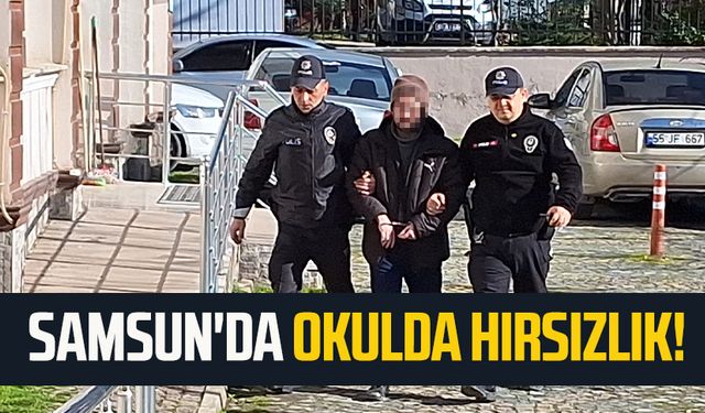 Samsun'da ortaokulda hırsızlık!