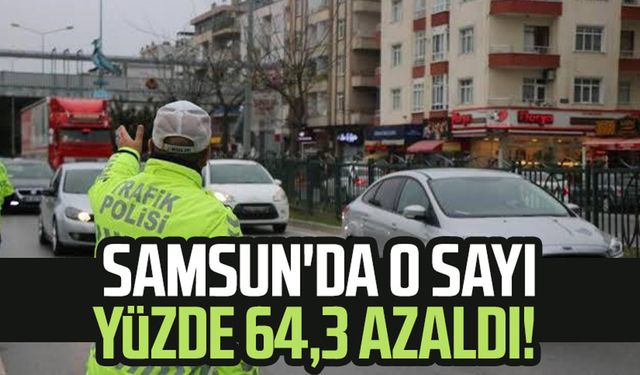 Samsun'da ölümlü kaza sayısı yüzde 64,3 azaldı