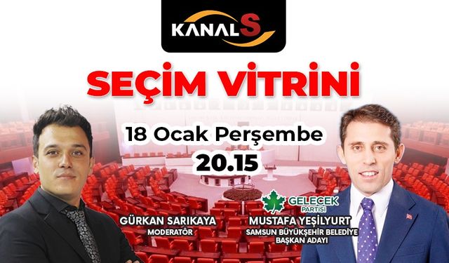 Gürkan Sarıkaya ile Seçim Vitrini 18 Ocak Perşembe