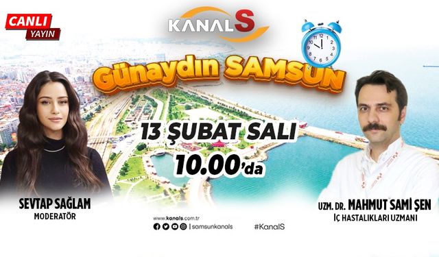 Sevtap Sağlam ile Günaydın Samsun 13 Şubat Salı