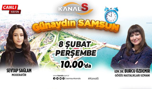 Sevtap Sağlam ile Günaydın Samsun 8 Şubat Perşembe