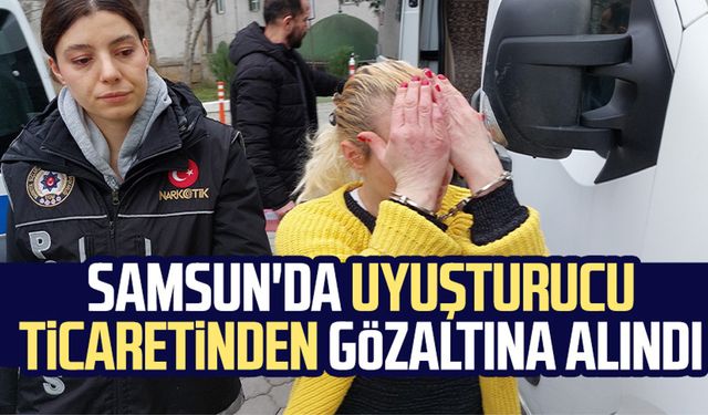 Samsun'da uyuşturucu ticaretinden gözaltına alındı