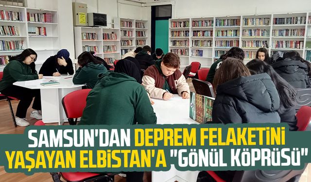 Samsun'dan deprem felaketini yaşayan Elbistan'a "Gönül Köprüsü"