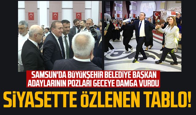Samsun'da AK Parti, CHP ve İYİ Parti Büyükşehir Belediye Başkan adaylarından siyasette özlenen tablo!