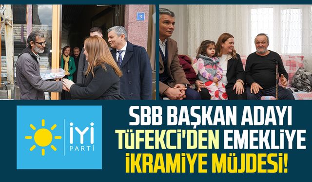 İYİ Parti SBB Başkan Adayı İmren Nilay Tüfekci'den emekliye ikramiye müjdesi!