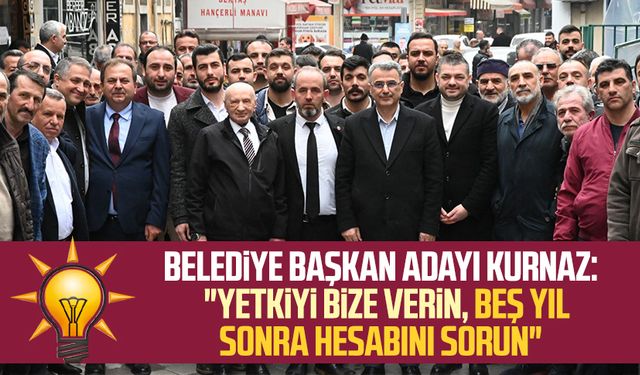 AK Parti İlkadım Belediye Başkan Adayı İhsan Kurnaz: "Yetkiyi bize verin, beş yıl sonra hesabını sorun"